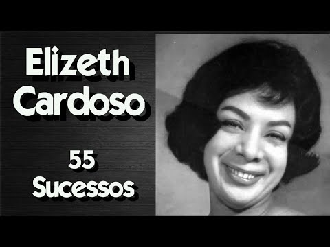 ElizethCardoso - 55 Sucessos