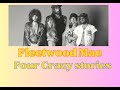 Fleetwood Mac. Four Crazy Stories.