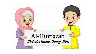 Download lagu Surat Al-Humazah Metode Ummi Ulang 10x | Juz 30 | Metode ummi | Hafalan Anak mp3 Download lagu Surat Al-Humazah Metode Ummi Ulang 10x | Juz 30 | Metode ummi | Hafalan Anak mp3