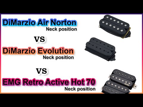 DiMarzio Air Norton VS DiMarzio Evolution VS EMG Hot 70 - Clean, clean FX, Metal - Neck position