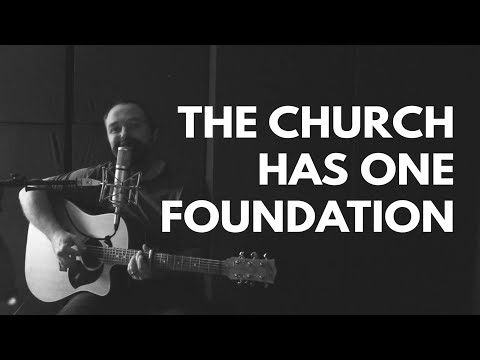 The Church Has One Foundation by Samuel John Stone | Hymn No. 41