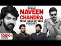 Actor Naveen Chandra S Untold Story Life Struggles Cinema Very Deep Telugu Podcast
