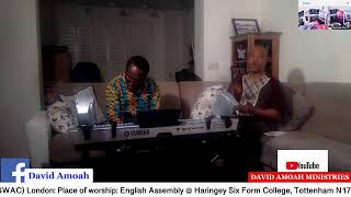 GWAC SUNDAY ONLINE SERVICE / Pastor David Amaoh