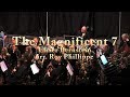 The Magnificent 7 by Elmer Bernstein arr  Roy Phillippe