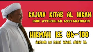 Download lagu Kajian Kitab Al-Hikam, Hikmah ke 86-100,KH ZEZEN ZAINAL ABIDIN BA mp3