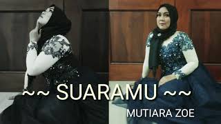 Download lagu SUARAMU (COVER) MUTIARA ZOE mp3