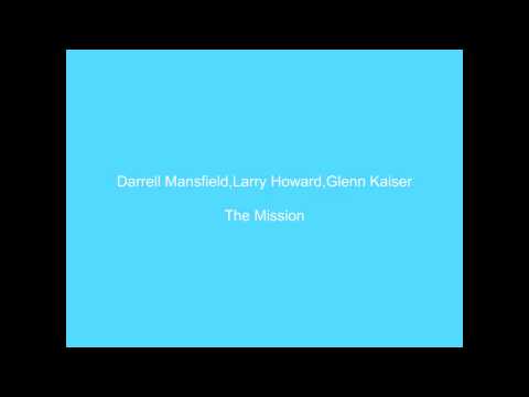 Darrell Mansfield,Larry Howard,Glenn Kaiser The Mission (into the Night)