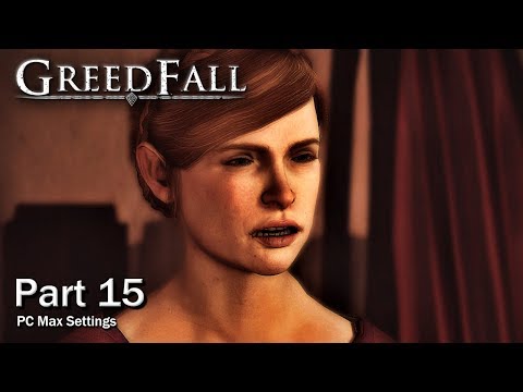 GREEDFALL Gameplay Walkthrough Part 15 - (No Commentary) - Full Game (2019)