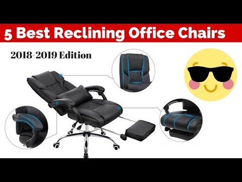 Best reclining office chairs