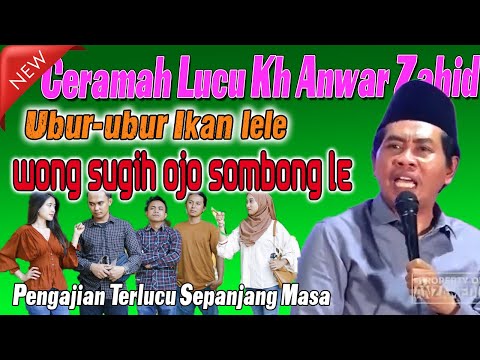 Dadi wong sugih Ojo sombong - Kh Anwar zahid pengajian lucu terbaru 2025
