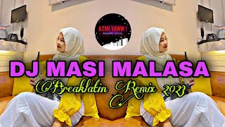 Download lagu DJ MASI MALASA | BREAKLATIN REMIX ( DJ AzmiYaw ) mp3 Download lagu DJ MASI MALASA | BREAKLATIN REMIX ( DJ AzmiYaw ) mp3