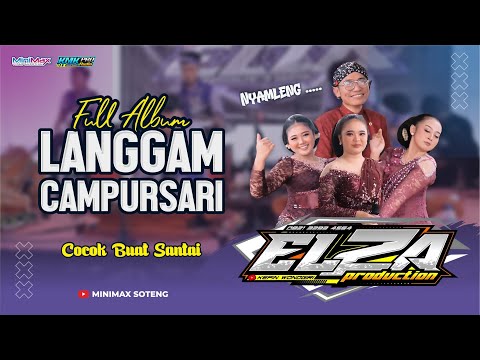 NYAMLENG!! FULL ALBUM LANGGAM CAMPURSARI ELZA MUSIC PRODUCTION (Cocok Buat Santai)