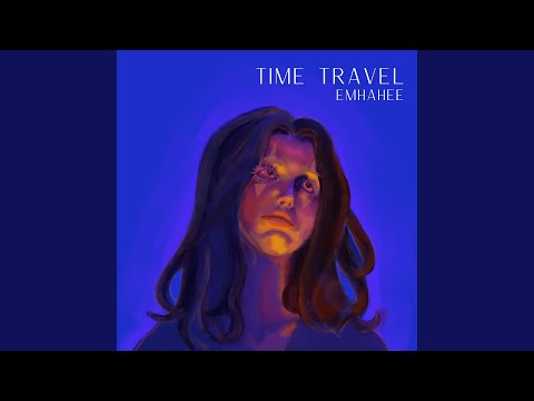 Time Travel - Emhahee