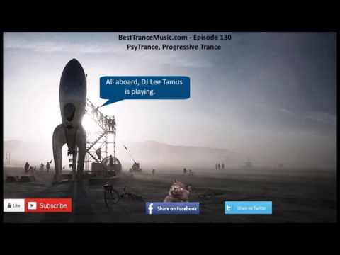 Episode 130 - February 2017 PsyTrance, Progressive Mix #1 - Lee Tamus - Best PsyTrance