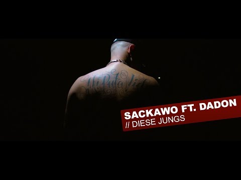 SACKAWO ft. DADON - Diese Jungs ►4K offical Video◄  [prod. Cubeatz]