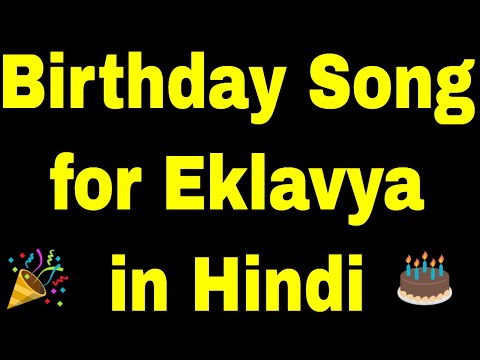 Birthday Song for eklavya - Happy Birthday Song for eklavya