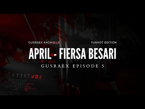 April - Funkot Edition ( Gusraex Kachili ) [EPISODE 5]