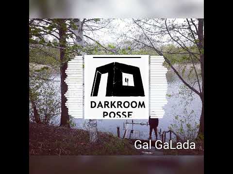 Abdy dayy Darkroom posse -Gal GaLada