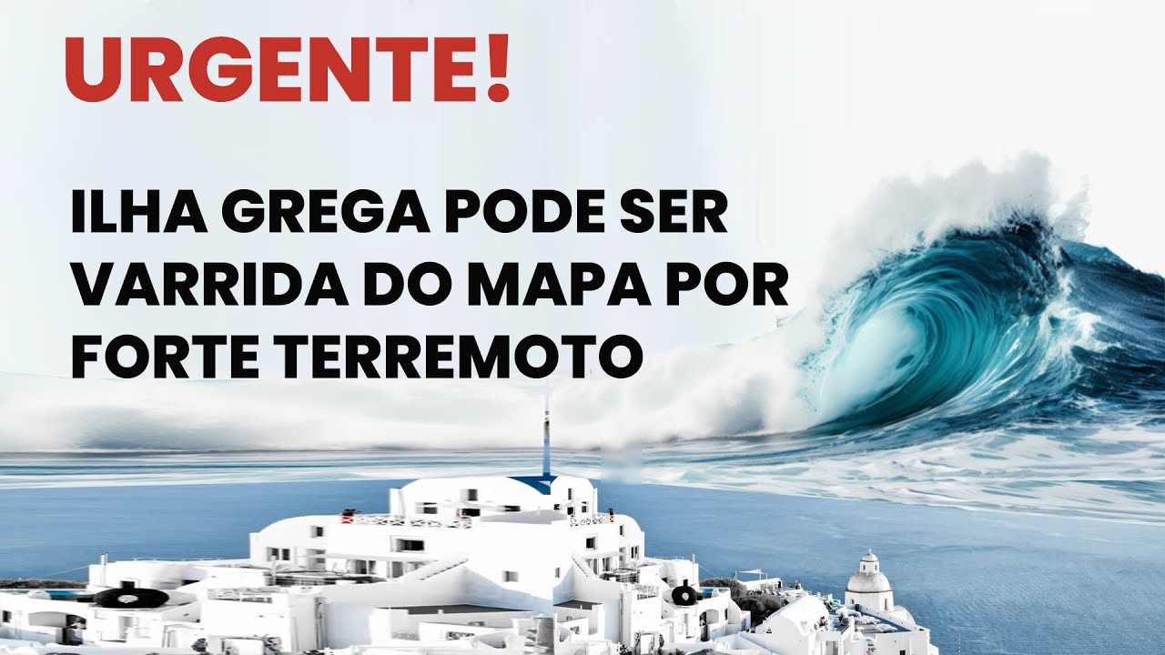 URGENTE! ILHA GREGA PODE SER VARRIDA DO MAPA POR FORTE TERREMOTO - ANÁLISE ASTROLÓGICA