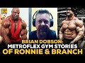 Brian Dobson Shares More Stories Of Ronnie Coleman & Branch Warren At Metroflex Gym