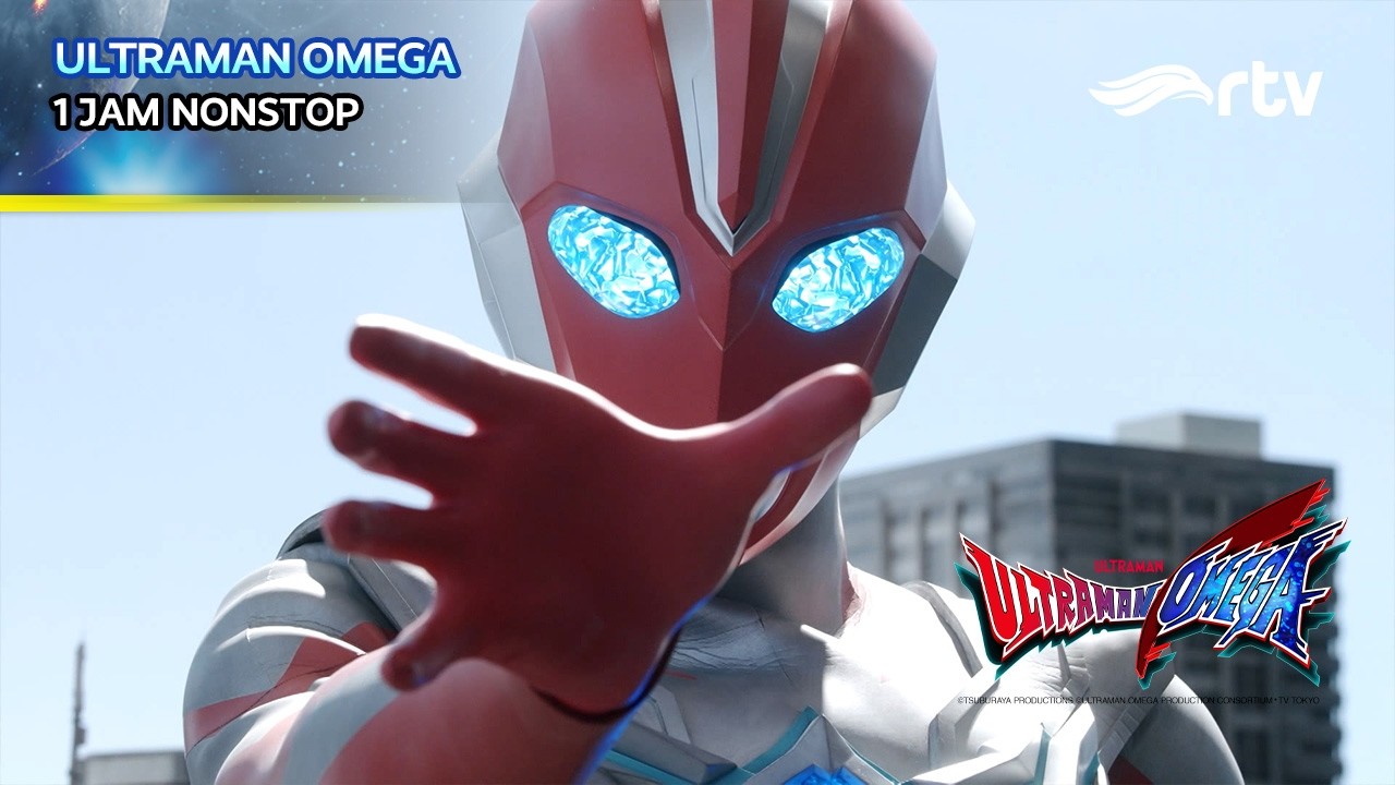 ULTRAMAN OMEGA RTV | 1 JAM NONSTOP #2