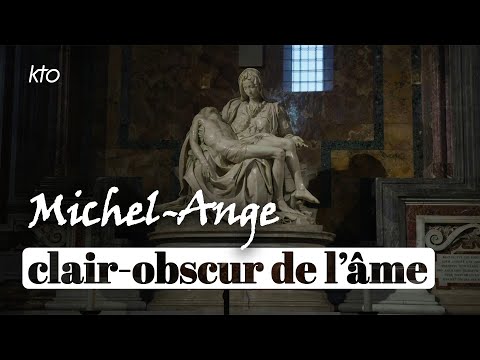 Michel-Ange clair-obscur de l’âme