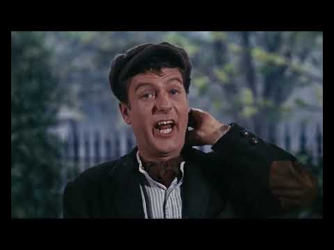 Mary Poppins (1964) Dick Van Dyke sings Chim Chim Cheree