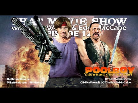That Movie Show: Episode 128 - POOLBOY: Drowning Out the Fury (2011)