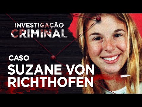 SUZANE VON RICHTHOFEN AND CRAVINHOS BROTHERS CASE - CRIMINAL INVESTIGATION