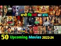 Top 50 Biggest Bollywood 2022-24 Upcoming Movies List 😱😱