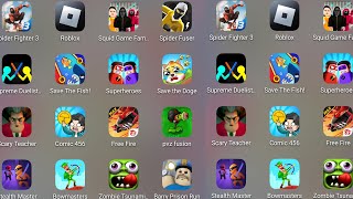 Free Fire,Roblox,Save The Fish,Comic 456,Scary Teacher 3D,Evil Grandma,Squid Game Family,Heroes 2...