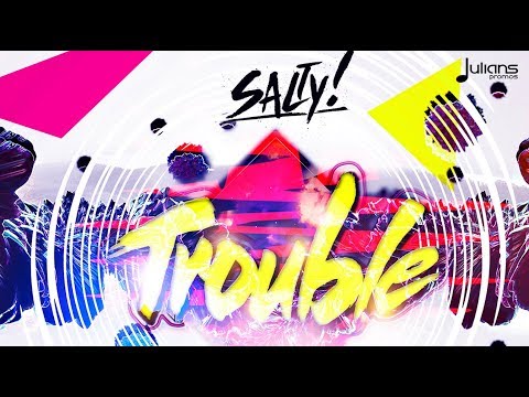 Salty x Travis World - Trouble "2018 Soca" (Trinidad)