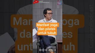 Download lagu Manfaat Yoga dan Pilates Untuk Tubuh  #kesehatan #podcast #tirta #drtirta mp3