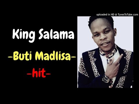 King Salama Buti Madlisa (Remix) |2017|