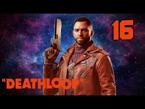 DeathLoop Pt16;Art