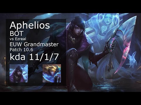 Aphelios Bot vs Ezreal - EUW Grandmaster 11/1/7 Patch 10.6 Gameplay