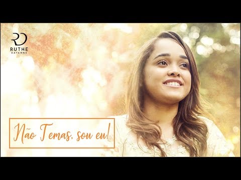 Ruthe Dayanne - Não temas, Sou Eu! (VideoLETRA Oficial)