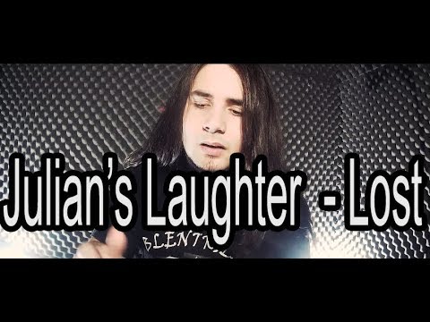 Blentkills - Lost (Julian's Laughter Cover)