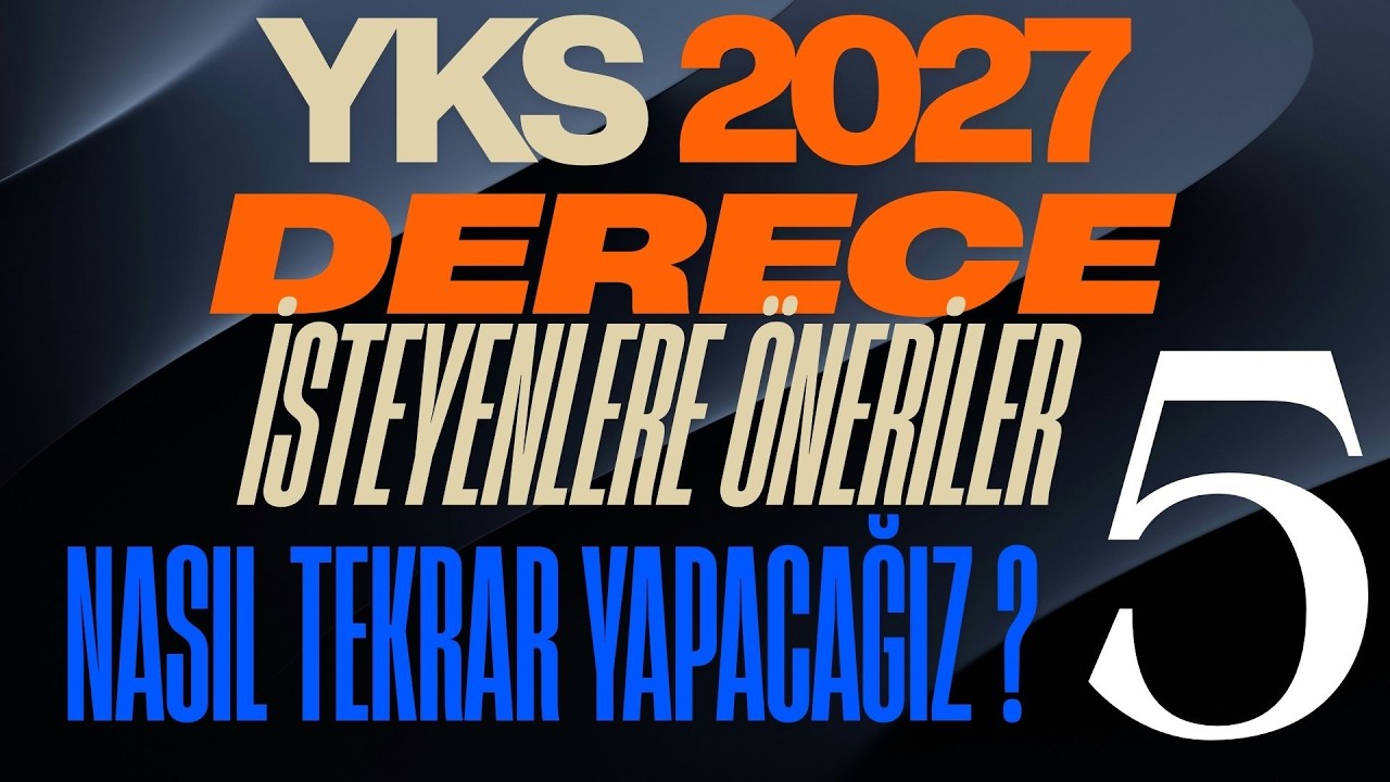 YKS 2027 İÇİN DERS TEKRARLARINI NASIL YAPACAĞIZ I DERECE İSTEYENLERE ÖNERİLER-5