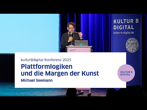 Die Margen der Kunst. Michael Seemann | kulturBdigital-Konferenz 2025