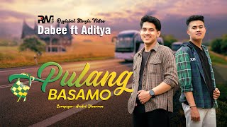 Download lagu Dabee feat. Aditya - Pulang Basamo mp3