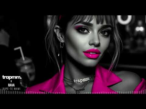 trapmm x Rava - Rupe-te Mami (RALMM Redit)