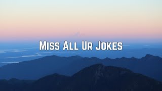 Nouri - Miss All Ur Jokes (Lyrics)