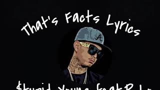 $tupid Young-That’s Facts Lyrics feat.P-Lo