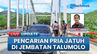 Proses Pencarian Seorang Pria Jatuh di Jembatan Talumolo Kota Gorontalo, Diduga Hanyut