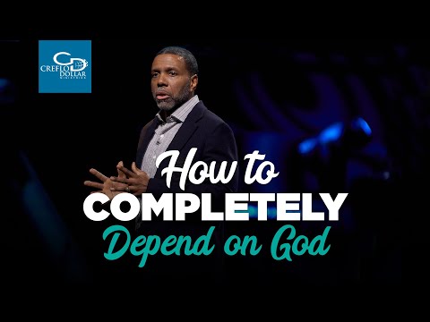 How To Completely Depend on God - Episode 2
