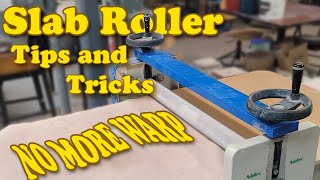 How to use a Slab Roller : avoid warping