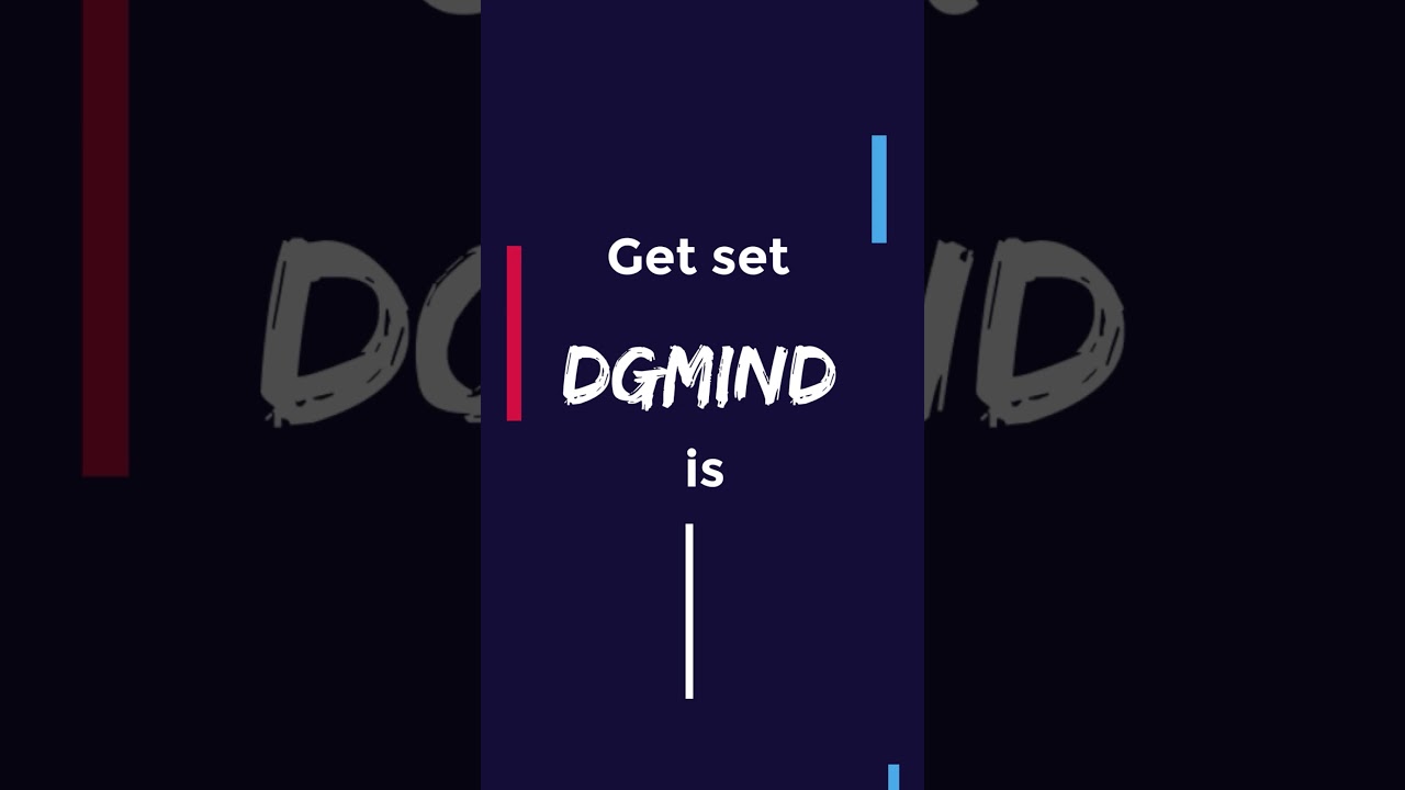 DGMIND is coming!