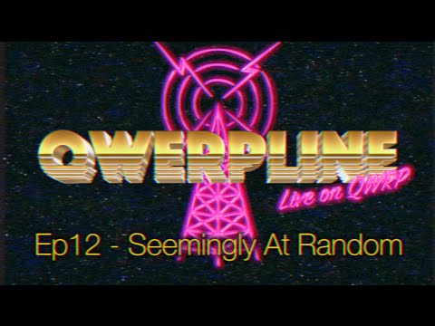 Qwerpline Ep12 - Seemingly At Random