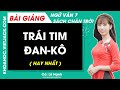 Trái tim Đan-kô Ngữ văn lớp 7 Chân trời sáng tạo